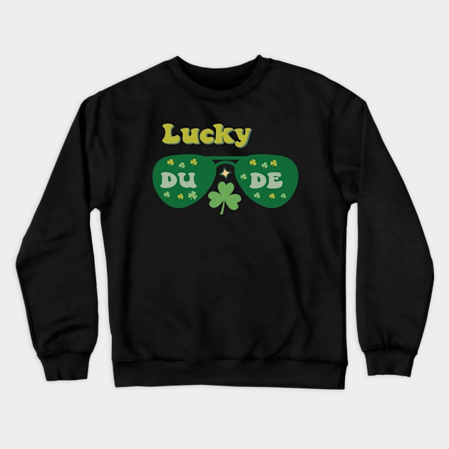 Lucky dude Crewneck Sweatshirt by MZeeDesigns